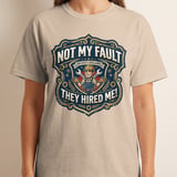 Funny Employee Disclaimer T-Shirt, Not My Fault They Hired Me Mechanic Gift Tee, Sarcastic Work Humor Blue Collar Shirt thumbnail 8