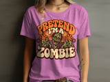Pretend I'm A Zombie Tee thumbnail 9