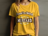 Pretend I'm A Bottle Of Mustard Tee thumbnail 1