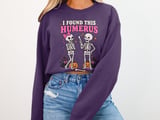 I Found This Humerus Tee or Sweatshirt thumbnail 15