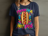 Pretend I'm A Hot Dog Tee or Sweatshirt thumbnail 10