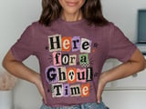 Here for a Ghoul Time Tee thumbnail 1