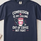 Compassion Is My Calling Tee thumbnail 4