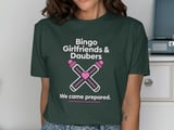 Bingo Girlfriends & Daubers T-Shirt thumbnail 3