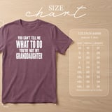 You're Not My Granddaughter Tee thumbnail 10