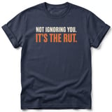 Not Ignoring You It's The Rut Tee thumbnail 3