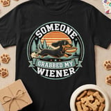 Someone Grabbed My Wiener Tee thumbnail 1