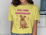 Full Time Sweetheart Pit Bull Tee | Cute Pittie Shirt | Pit Bull Lover Gift thumbnail 4