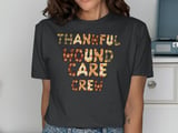Thankful Wound Care Crew Festive T-Shirt thumbnail 13