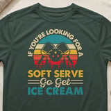 Pickleball Sport-Tek Performance Tee, If You're Looking For A Soft Serve Go Get Ice Cream, Court Apparel thumbnail 5
