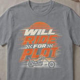 Will Ride For Plot Tee thumbnail 2