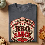 Pretend I'm a Bottle of BBQ Sauce Tee thumbnail 1