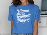 Blame the Trumpet Player Graphic Tee thumbnail 10
