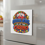 Odds Are I'm At The Casino Magnet thumbnail 8