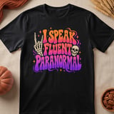 I Speak Fluent Paranormal Tee thumbnail 6