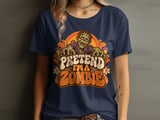 Pretend I'm A Zombie Tee or Sweatshirt thumbnail 10