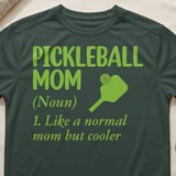 Pickleball Sport-Tek Performance Tee, Pickleball Mom (Noun) 1. Like a normal mom but cooler, Court Apparel thumbnail 5