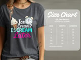 Ice Cream? I SCREAM Later, Lactose Intolerance Humor Tee thumbnail 3