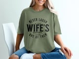 Funny Husband T-Shirt, Never Laugh At Your Wife's Choices Tee, Humorous Marriage Gift for Him, Witty Spouse Apparel, Sarcastic Saying Top thumbnail 1
