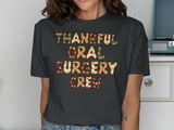 Thankful Oral Surgery Crew Graphic Tee thumbnail 13