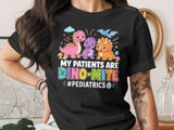 Pediatric Nurse Dinosaur T-Shirt: Cute Dino-Mite Patients, PEDS Nursing Appreciation thumbnail 1