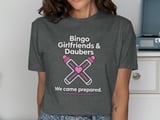 Bingo Girlfriends & Daubers T-Shirt thumbnail 6