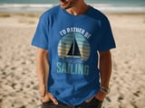 I'd Rather Be Sailing Tee thumbnail 16