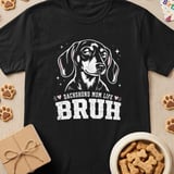 Dachshund Mom Life Bruh Tee thumbnail 1