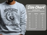 Moonlight Is My Love Language Tee or Sweatshirt thumbnail 18