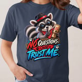 No Questions Just Trust Me Tee thumbnail 15