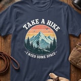 Take a Hike I Need Space T-Shirt thumbnail 6
