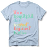 Beautiful Day To Read Banned Books Tee thumbnail 7