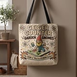 Geiger Counter Garden Gnomes Tote Bag thumbnail 1