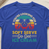 Pickleball Sport-Tek Performance Tee, If You're Looking For A Soft Serve Go Get Ice Cream, Court Apparel thumbnail 7