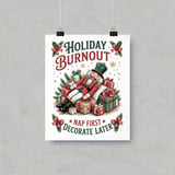 Nutcrack Poster: Holiday Burnout  Funny Christmas Decor, Framed Poster thumbnail 1