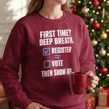 First Time Voter Checklist Tee & Sweatshirts thumbnail 12