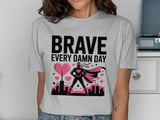 Cancer fighting t-shirt, Brave Every Damn Day Superhero, Heart City T-Shirt, Cancer Awareness Tee, Inspirational Support T-shirt thumbnail 7