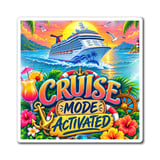 Cruise Mode Activated Vacation Magnet thumbnail 1