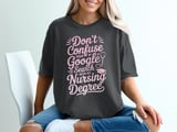 Don't Confuse My Nursing Degree Graphic Tee thumbnail 1