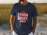 Canada Sorry Just In Case Tee thumbnail 8