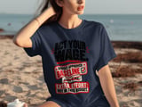 Act Your Wage Funny Work Tee thumbnail 7