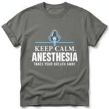 Keep Calm Anesthesia T-Shirt thumbnail 8