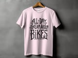 All Day Dream About Bikes | Bike Shirt thumbnail 13
