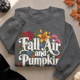 Fall Air and Pumpkin Flair Tee or Sweatshirt thumbnail 14