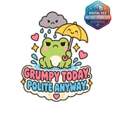 Grumpy Today Polite Anyway Digital Mug Wrap thumbnail 2