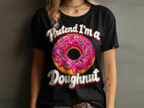 Pretend I'm a Doughnut Tee thumbnail 14