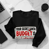 Secret Santa Budget Sweatshirt thumbnail 8