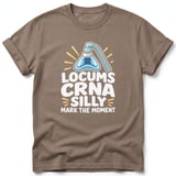 Locums CRNA Silly Tee thumbnail 6