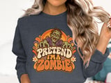Pretend I'm A Zombie Tee or Sweatshirt thumbnail 17