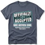 Nurse Anesthesia School Accepted Tee thumbnail 5